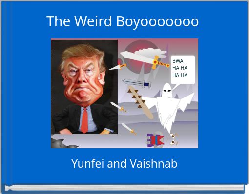 Front cover of 'The Weird Boyooooooo' 