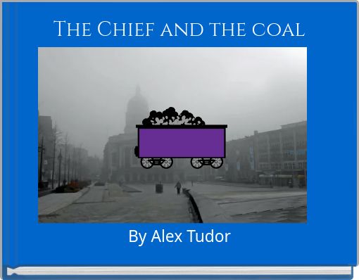 The Chief and the coal