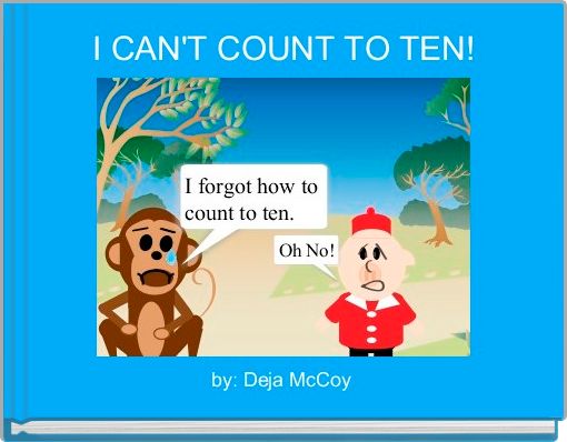 I CAN'T COUNT TO TEN!