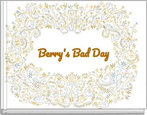 Front cover of 'Berry's Bad Day' 