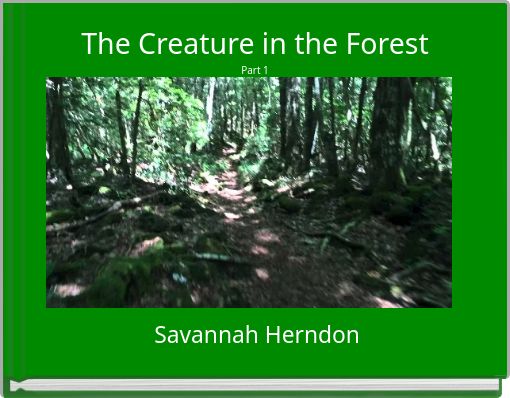 Book Cover for: The Creature in the Forest Part 1