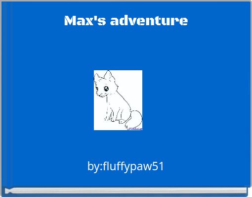 Max's adventure