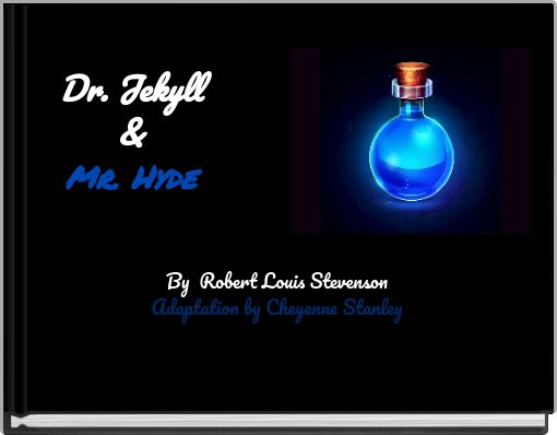 Book Cover for: Dr. Jekyll  &amp; Mr. Hyde