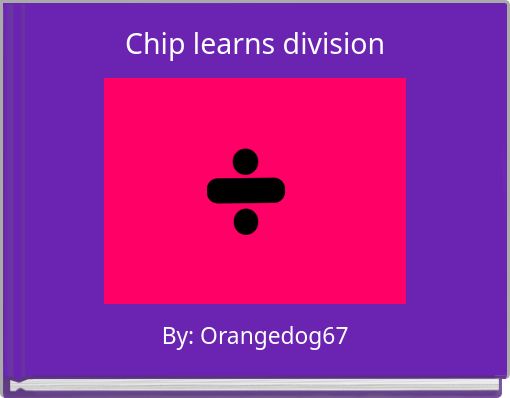 Front cover of 'Chip learns division' 