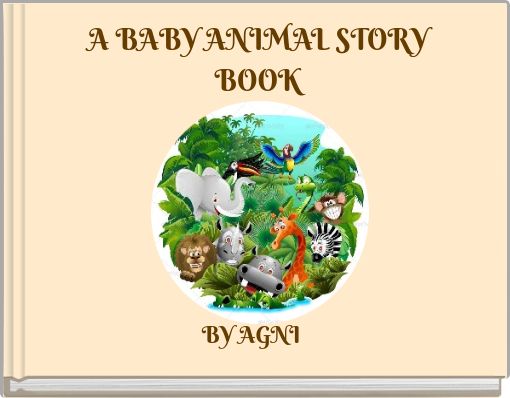 A BABY ANIMAL STORY BOOK