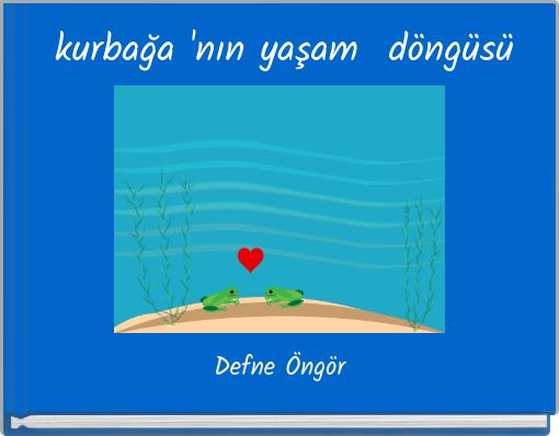 kurbağa 'nın yaşam d&ouml;ng&uuml;s&uuml;