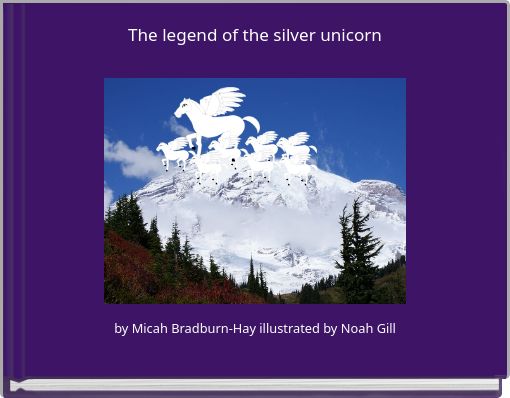 The legend of the silver unicorn