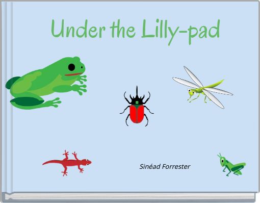 Under the Lilly-pad