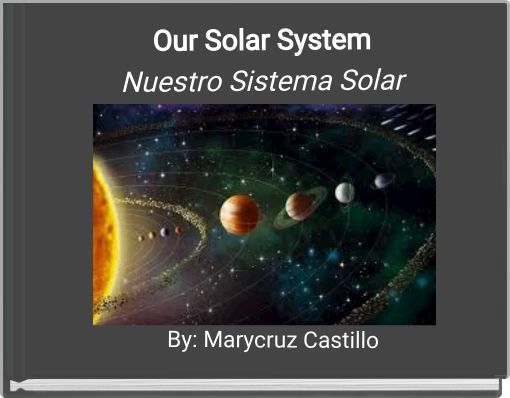 Our Solar System Nuestro Sistema Solar