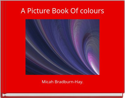 A Picture Book Of colours