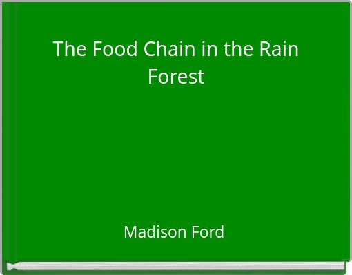 The Food Chain in the Rain Forest