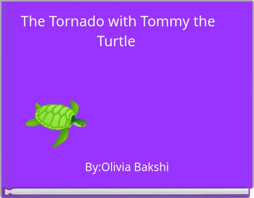 Book Cover for: The Tornado with Tommy the Turtle