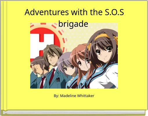 Front cover of 'Adventures with the S.O.S brigade' 