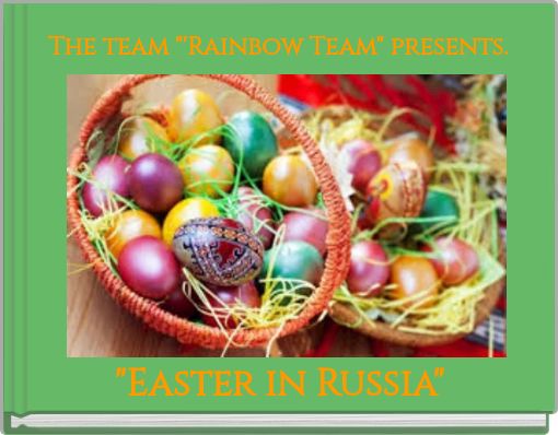 The team "'Rainbow Team" presents.