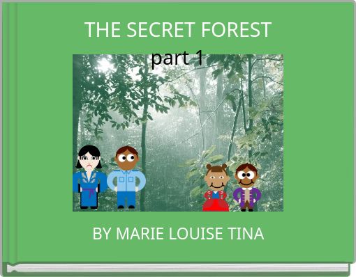 THE SECRET FOREST part 1