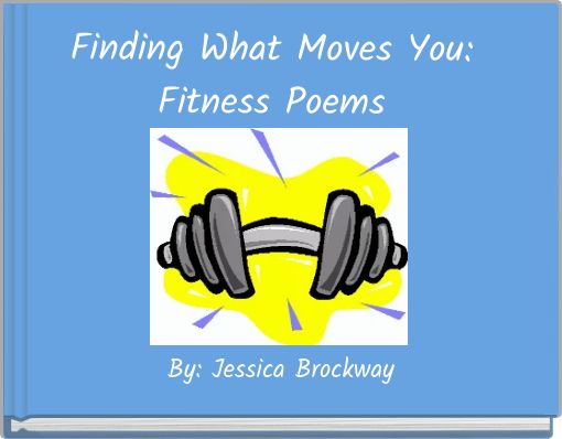 Finding What Moves You: Fitness Poems