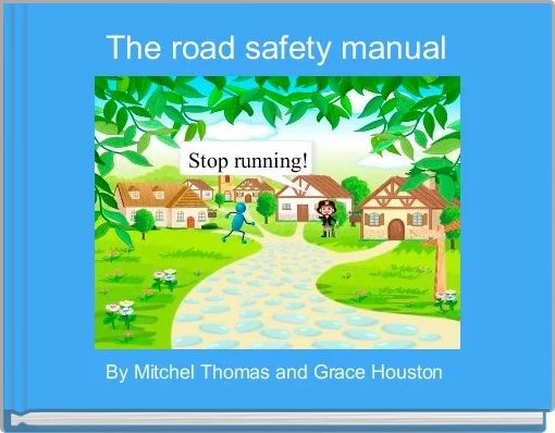 The road safety manual