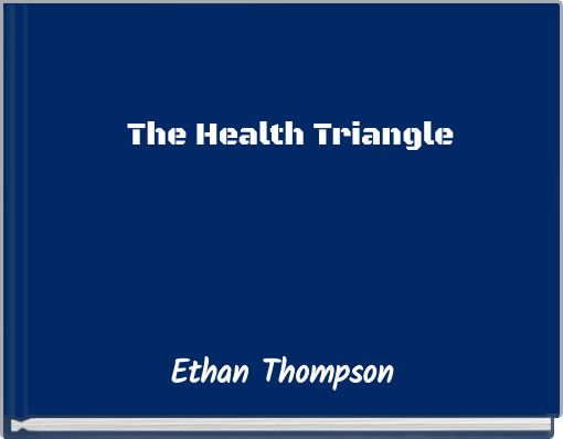 The Health Triangle