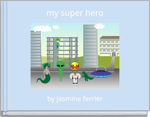 my super hero
