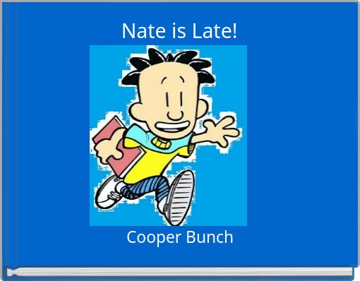 Front cover of 'Nate is Late!' 