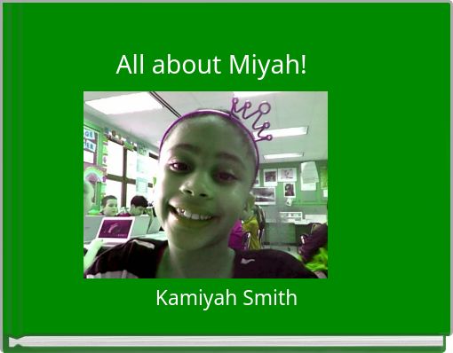 Front cover of 'All about Miyah!' 