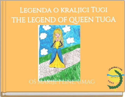 Front cover of 'Legenda o kraljici Tugi THE LEGEND OF QUEEN TUGA' 