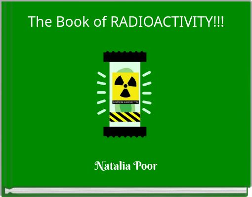 The Book of RADIOACTIVITY!!!