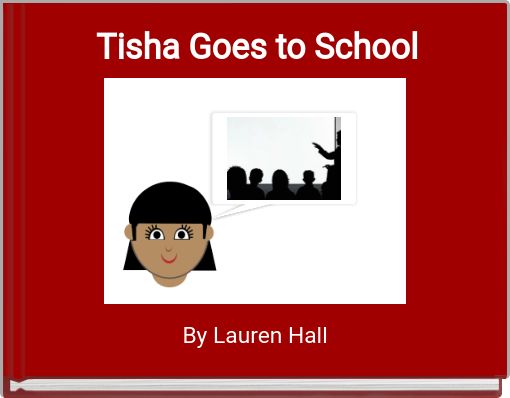 Tisha Goes to School