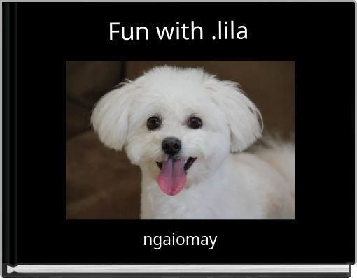 Fun with .lila