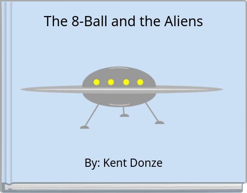 Front cover of 'The 8-Ball and the Aliens' 