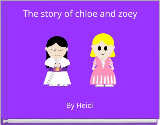 Book Cover for: The story of chloe and zoey