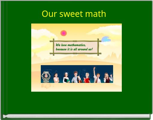 Our sweet math