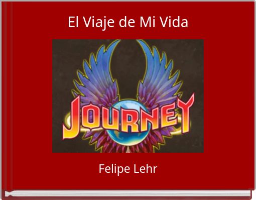 El Viaje de Mi Vida