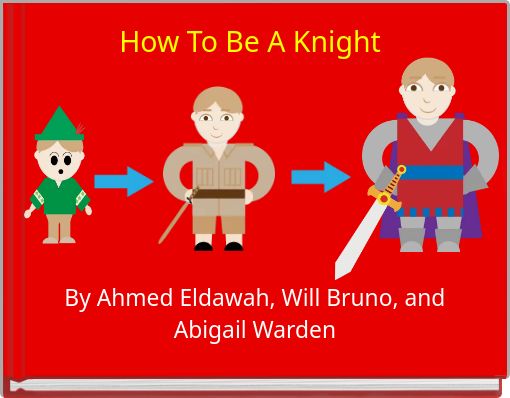 How To Be A Knight