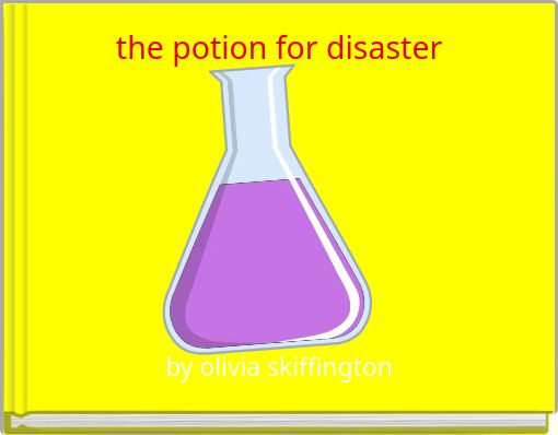 the potion for disaster