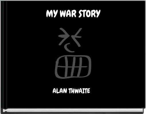 Front cover of 'MY WAR STORY' 