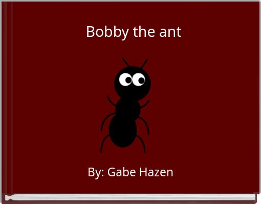 Front cover of 'Bobby the ant' 
