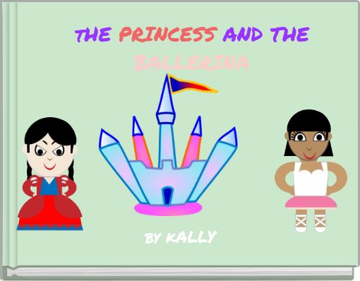 Front cover of 'tHE PRINCESS AND THE BALLERINA' 