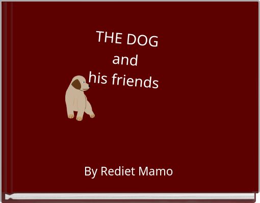 Front cover of 'THE DOG and his friends' 