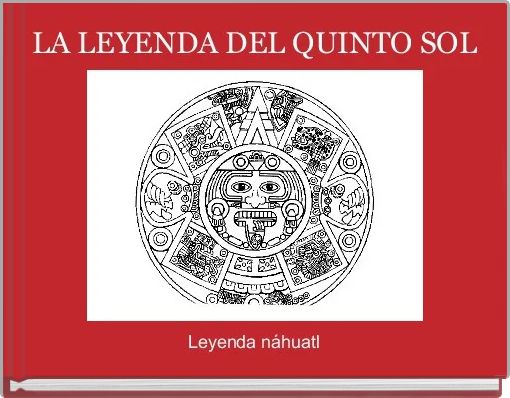 LA LEYENDA DEL QUINTO SOL