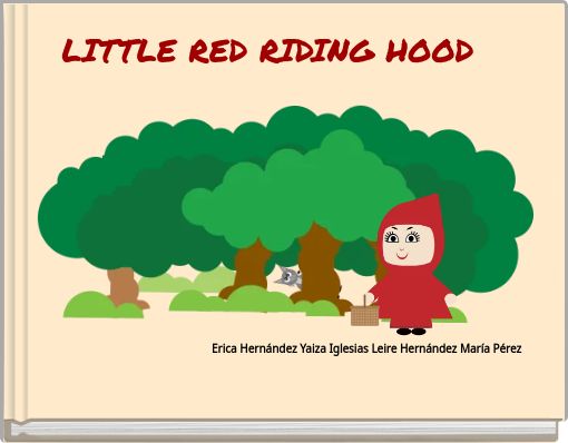 LITTLE RED RIDING HOOD