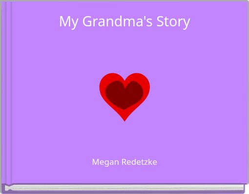 My Grandma's Story