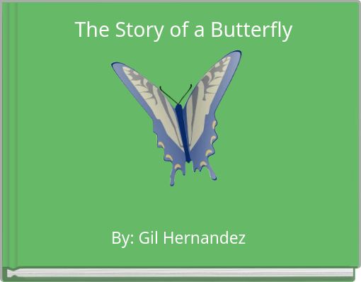 The Story of a Butterfly