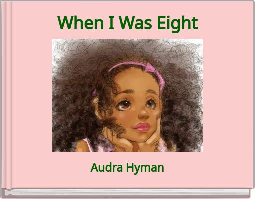 When I Was Eight