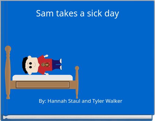 Front cover of 'Sam takes a sick day' 
