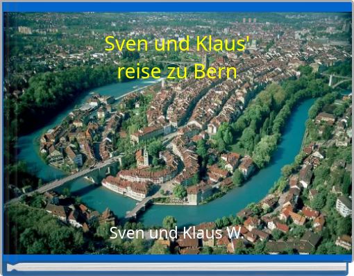 Sven und Klaus'reise zu Bern