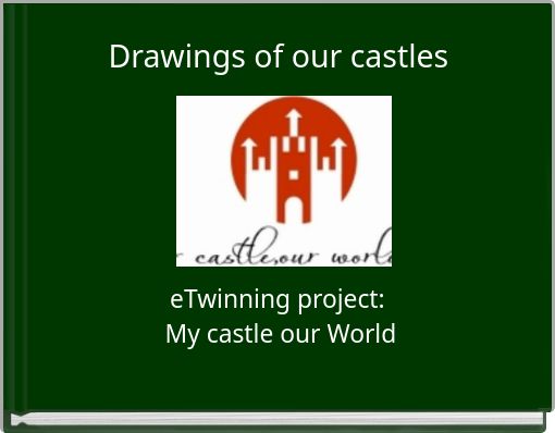 Drawings of our castles