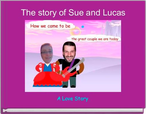 The story of Sue and Lucas