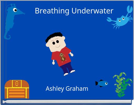 Breathing Underwater