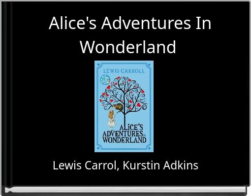 Book Cover for: Alice's Adventures In Wonderland